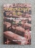Compulsory Irish: Language and Education in Ireland 1870s - 1970s by Adrian Kelly.