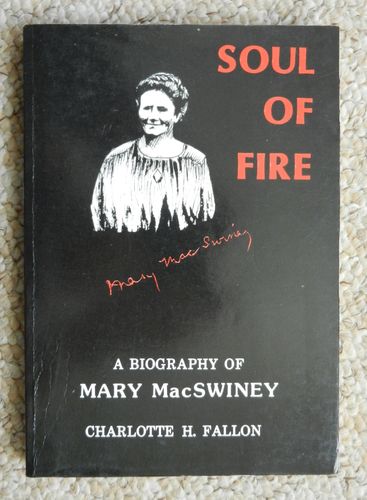 Soul of Fire: A Biography of Mary MacSwiney by Charlotte H. Fallon